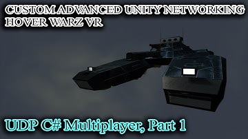 Custom Advanced Unity Multiplayer Networking, Part 1