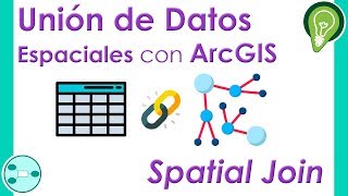 Unión de Datos Espaciales con ArcGIS  Spatial Join