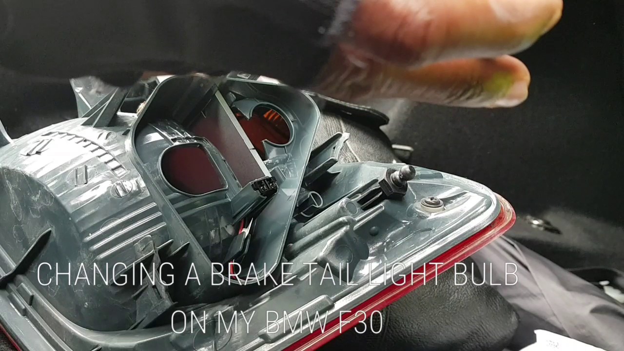 CHANGING A BRAKE TAIL LIGHT BULB ON MY BMW F30 YouTube