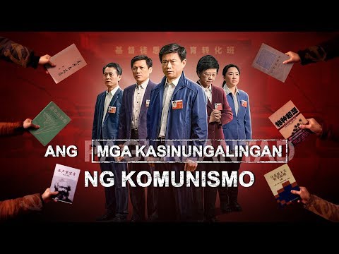 "Ang Mga Kasinungalingan ng Komunismo" | Revealing the Truth of the CCP&rsquo;s Brainwashing of Christians