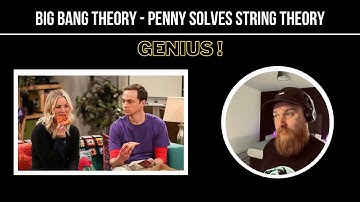 Big Bang Theory - Penny Solves String Theory Reaction