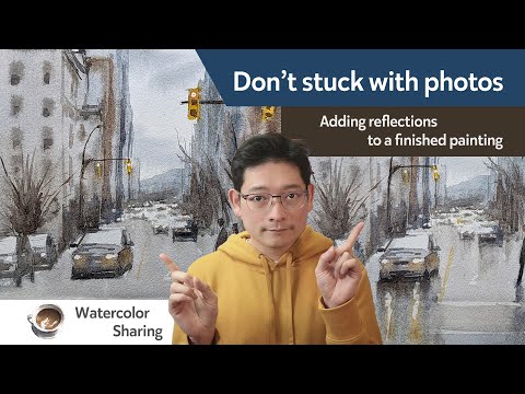 Don't stuck with photos - Adding reflections to a finished painting