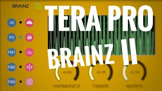 Tera Pro 🔥 Brainz II (Mutable Plaits) Update Walkthrough & Tera Pro Tips