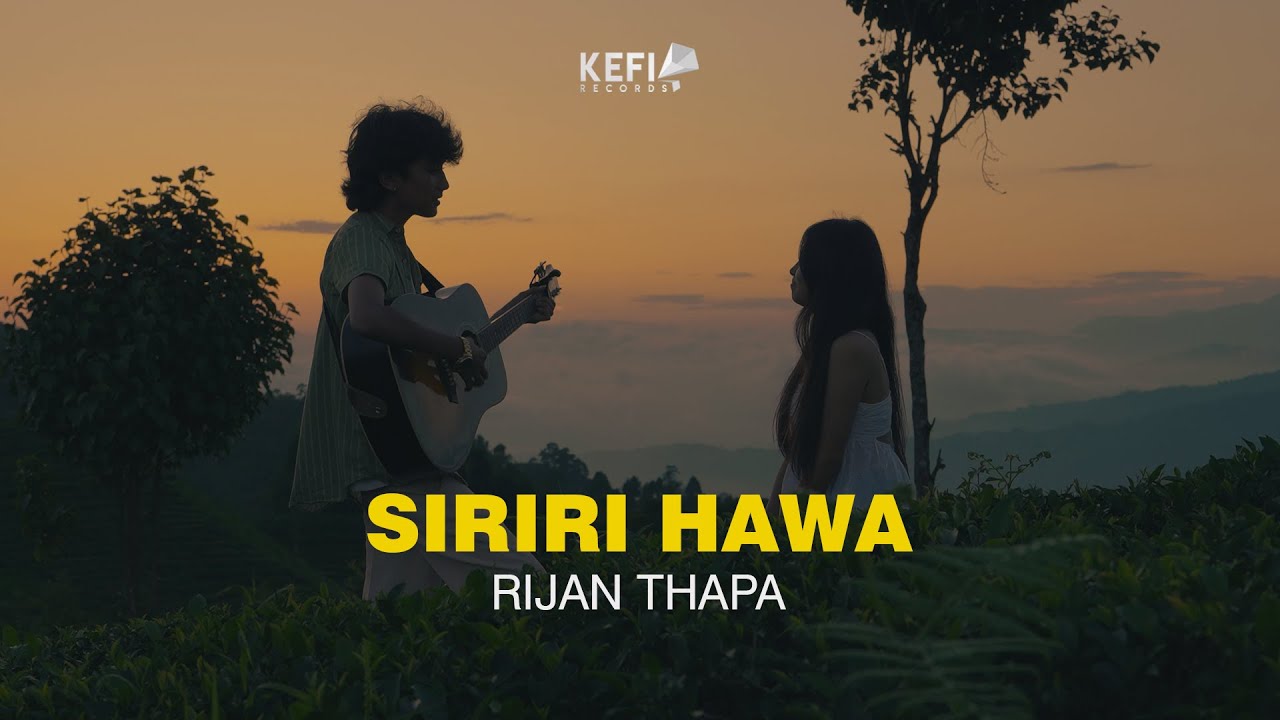 Rijan Thapa  Siriri Hawa Official Music Video