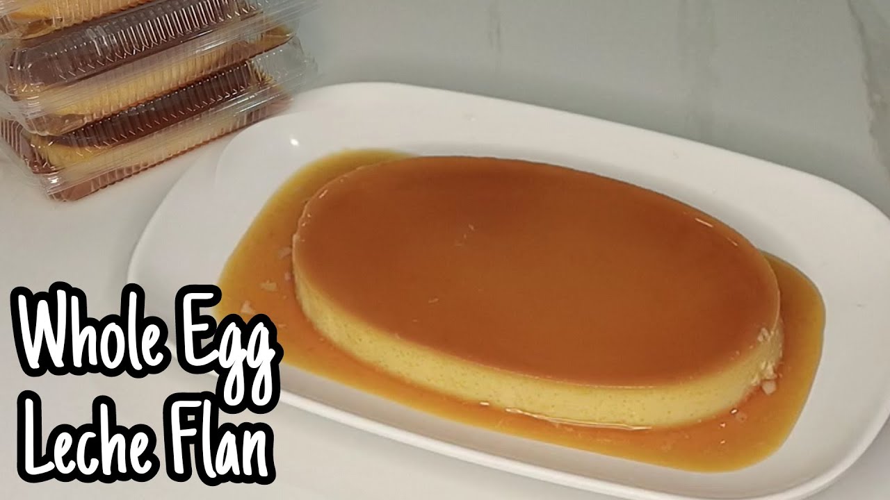 HOW TO MAKE LECHE FLAN USING WHOLE EGG I Creamy Leche flan I No Oven i