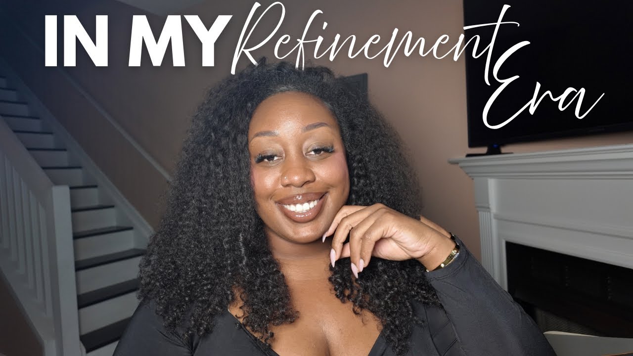 Entering My Refinement Era | Soft Discipline, Faith + Becoming That Woman 