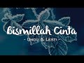 download Lirik Bismillah Cinta - Ungu u0026 Lesti - A17 Lyrics download Lirik Bismillah Cinta - Ungu u0026 Lesti - A17 Lyrics