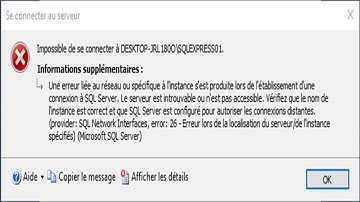 Impossible de se connecter à SQL Server, Comment régler ce problème là ?