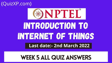 NPTEL Introduction To Internet Of Things WEEK 5 ASSIGNMENT ANSWERS | 2022