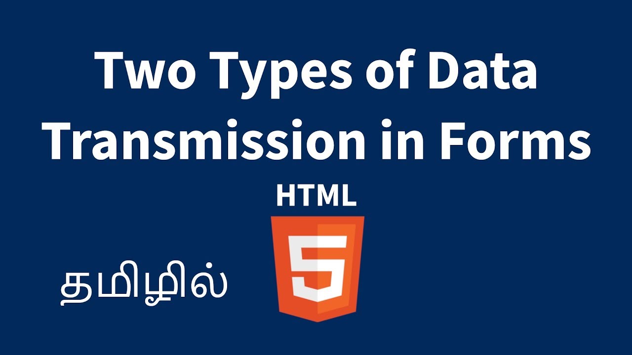 Two Types of Data Transmission in HTML Forms Explained in Tamil