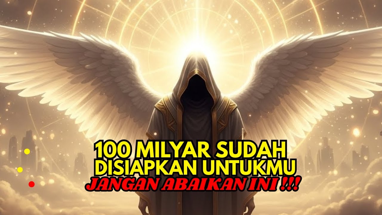 100 MILYAR SUDAH DISIAPKAN UNTUKMU! JANGAN ABAIKAN PESAN TUHAN INI