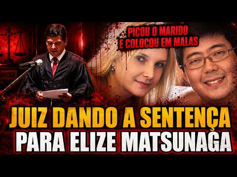 JUDGE READS ELIZE MATSUNAGA'S SENTENCE - SHE CHOPPED UP HER HUSBAND