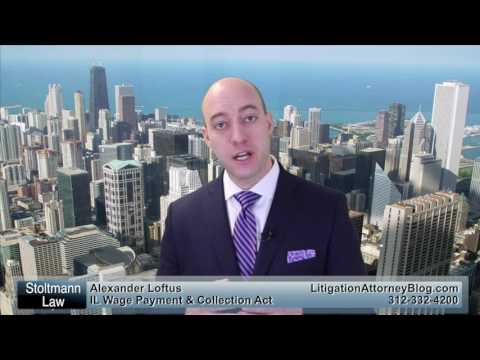 Illinois Wage Payment & Collection Act (312) 332-4200