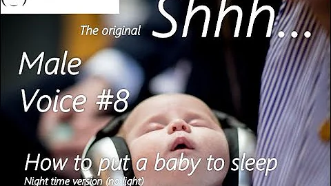 Dulcet & elongated shushing baby to relaxed sleeping baby - Black screen - Shhh - Male sound