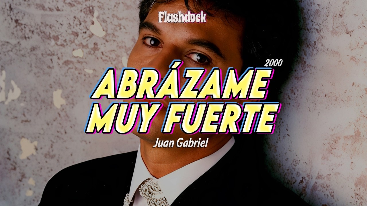 (Canción para mamá) Abrázame Muy Fuerte - Juan Gabriel (2000) | Letra
