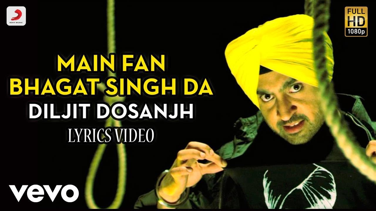 Main Fan Bhagat Singh Da   Lyrics Video  Diljit Dosanjh  Bikkar Bai Senti Mental