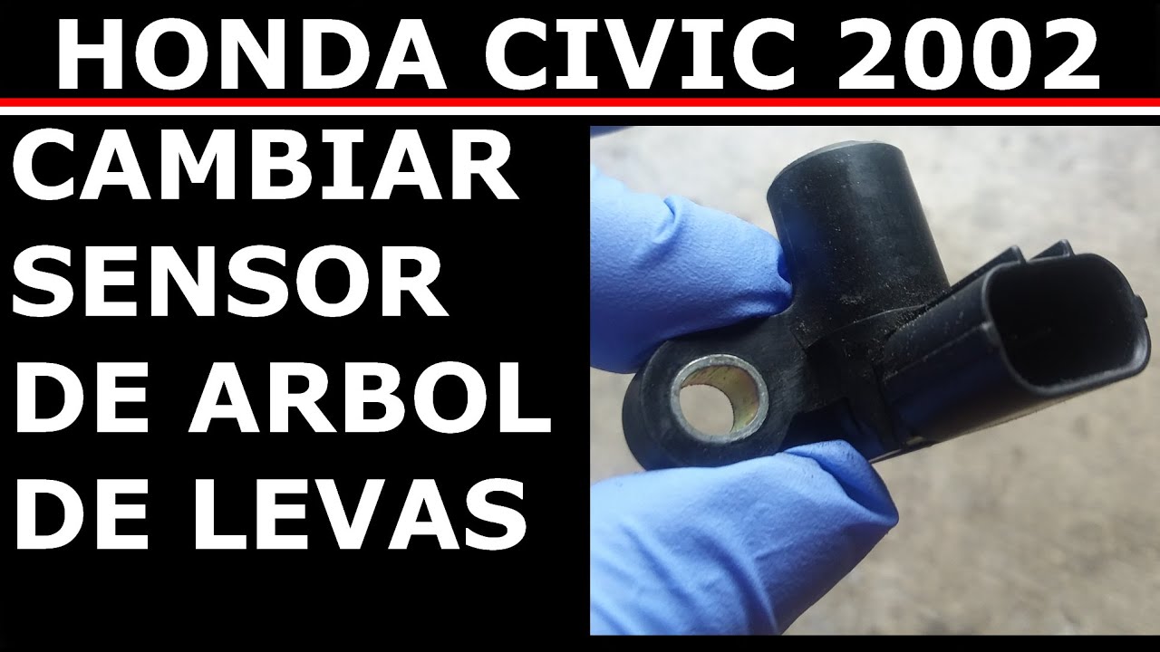 sensor de arbol de levas Honda Civic 2002 - YouTube