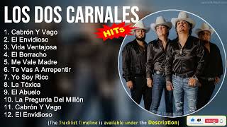 Los Dos Carnales Grandes Éxitos ~ Cabrón Y Vago, El Envidioso, Vida Ventajosa, El Borracho