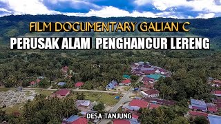 Download Lagu FILM DOCUMENTARY GALIAN C || PERUSAK ALAM PENGHANCUR LERENG MP3