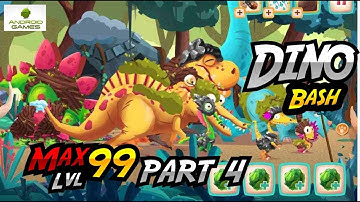Dino Bash android gameplay complete stage max lvl 99 part 4