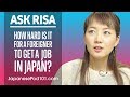 How Hard is it for a Foreigner to Get a Job in Japan? Ask Risa