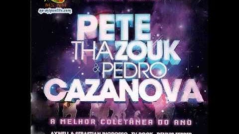 Pete Tha Zouk & Pedro Cazanova -- Lost & Found CD1 Faixa 12
