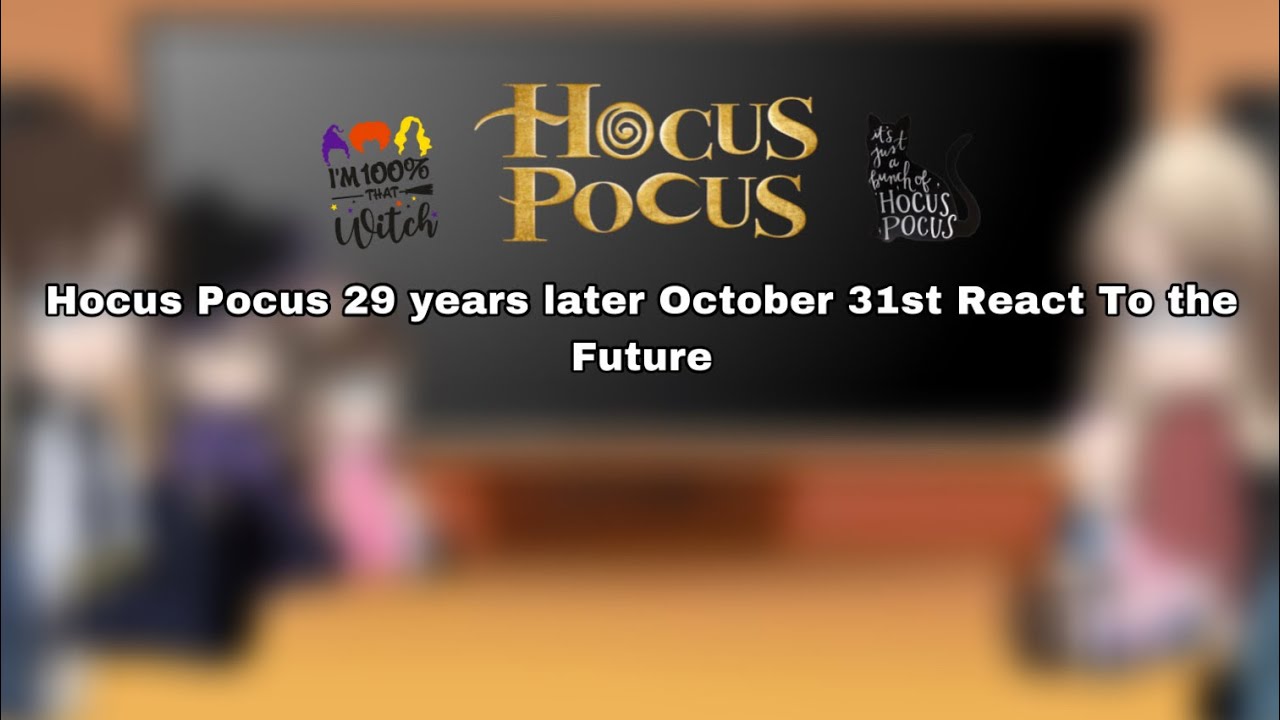 Hocus Pocus 29 years Later October 31st || React To The Future