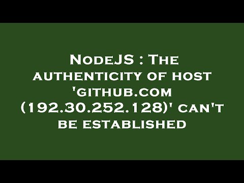 NodeJS : The authenticity of host 'github.com (192.30.252.128)' can't be established