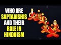 Who are saptarishis  and their role in hinduism  artha  amazing facts