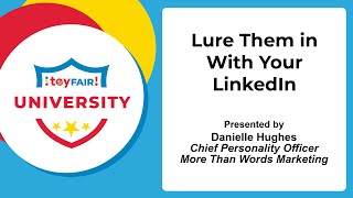 Lure Them in With Your LinkedIn @ToyFair