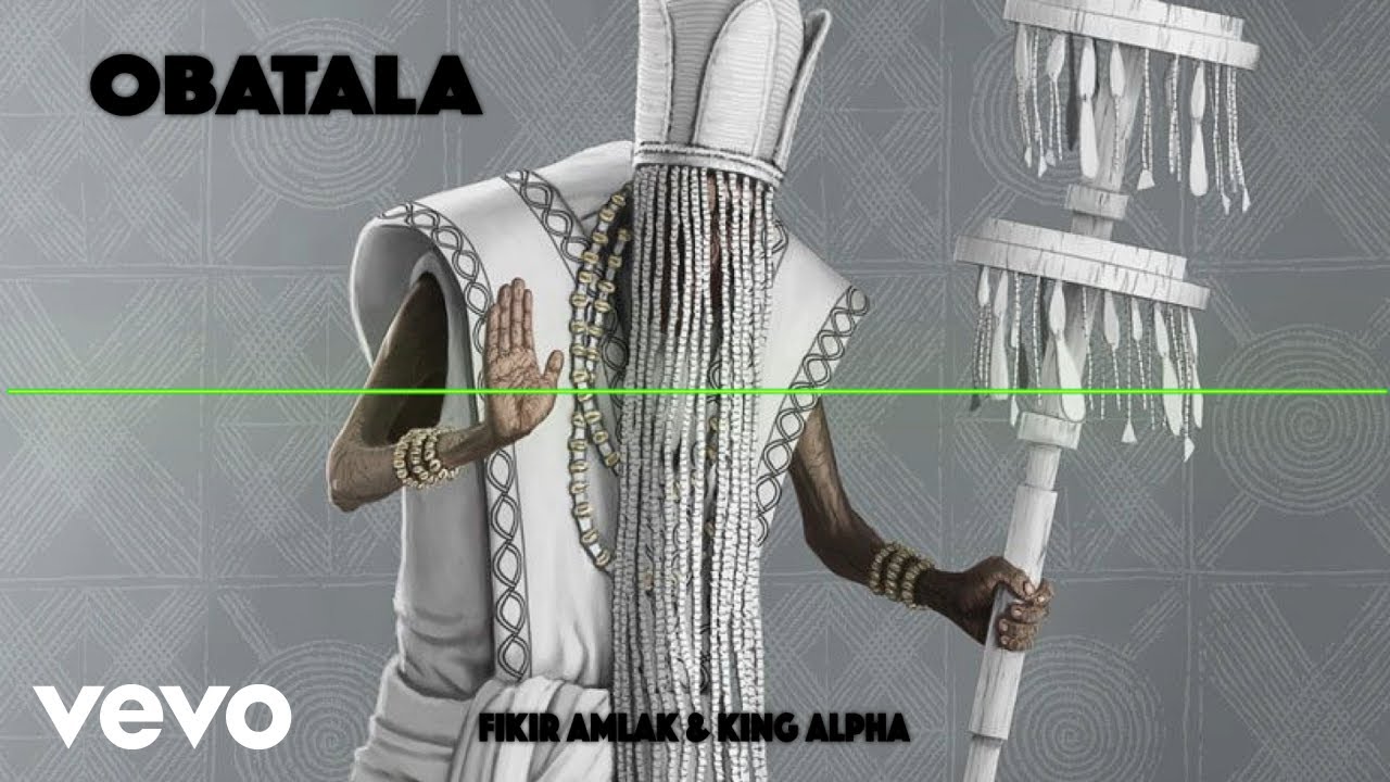 Watch Fikir Amlak, King Alpha - Obatala (Official Audio) on YouTube Watch Fikir Amlak, King Alpha - Obatala (Official Audio) on YouTube