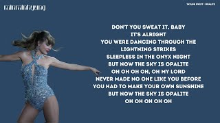 Taylor Swift - Opalite (Lyrics)