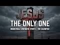 JESUS - The Only One Industrial Cinematic Synth - Official Audio