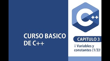 C++  variables y constantes-curso basico (1/3)