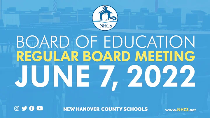 NHCS Board of Ed. Regular Meeting | June 7th, 2022