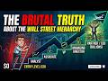 The Brutal Truth About the Wall Street Hierarchy (From $0 to Billions)