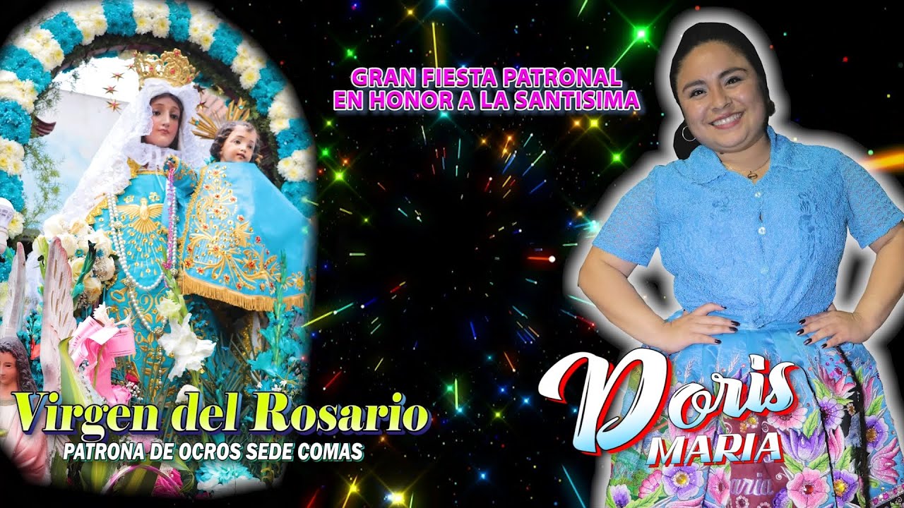 DORIS MARIA💖//Mix: Mi Corazoncito,.. Fiesta VIRGEN DEL ROSARIO de Ocros ...
