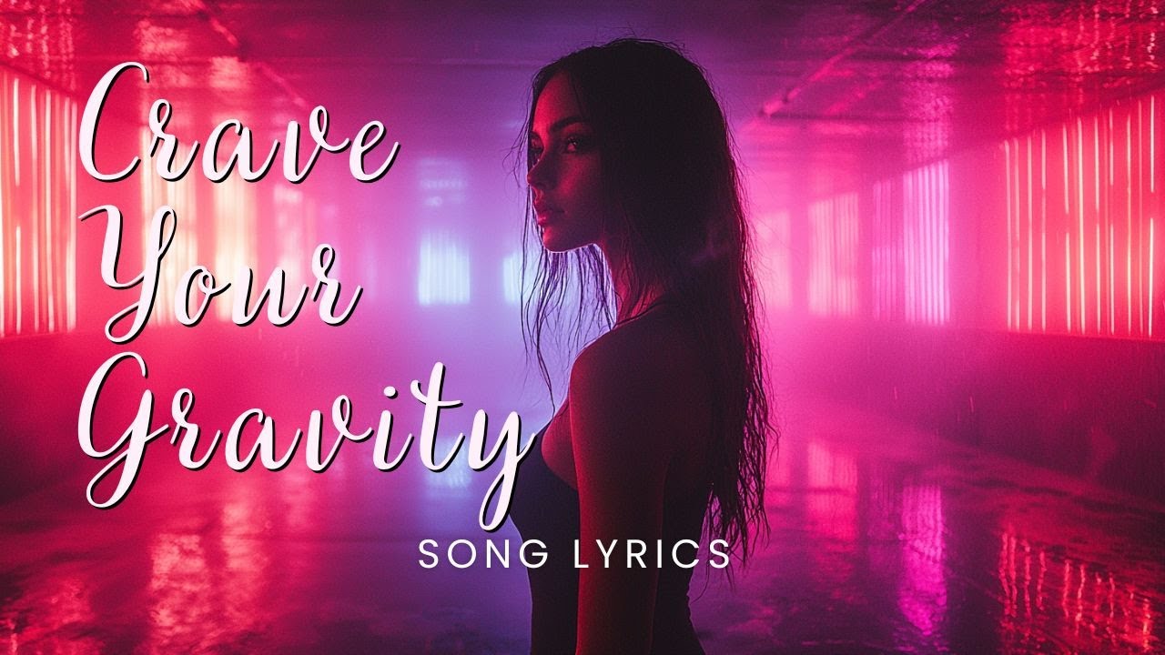 Crave Your Gravity – A Seductive Electro-Pop Confession You Can’t Escape