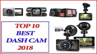 Best Dash Cam 2018 || Top 10 Best Dash Cam For Car 2018
