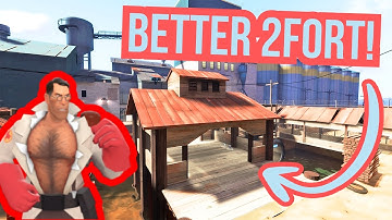 2Fort… But Actually Good