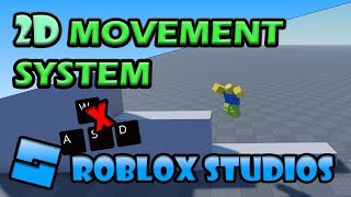 how to make 2D MOVEMENT in Roblox studios