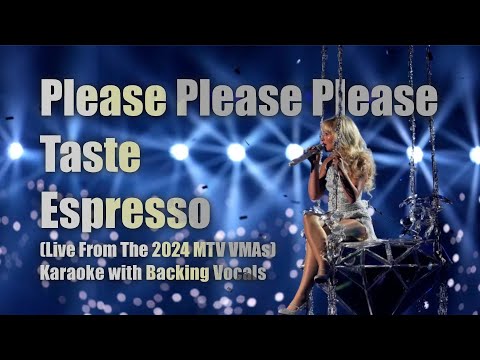 Sabrina Carpenter VMA 2024 Karaoke Please Please Please Taste Espresso