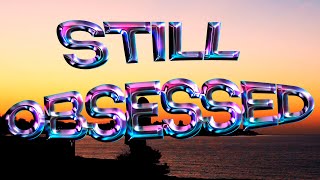Still Obsessed - Jhay Mndez, Hemix, 808Bujal Visualizer