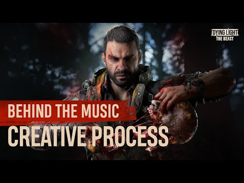 Dying Light The Beast: Behind The Music Creative Process