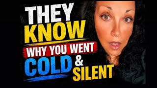 A Narcissist KNOWS Why You Went Cold Silent