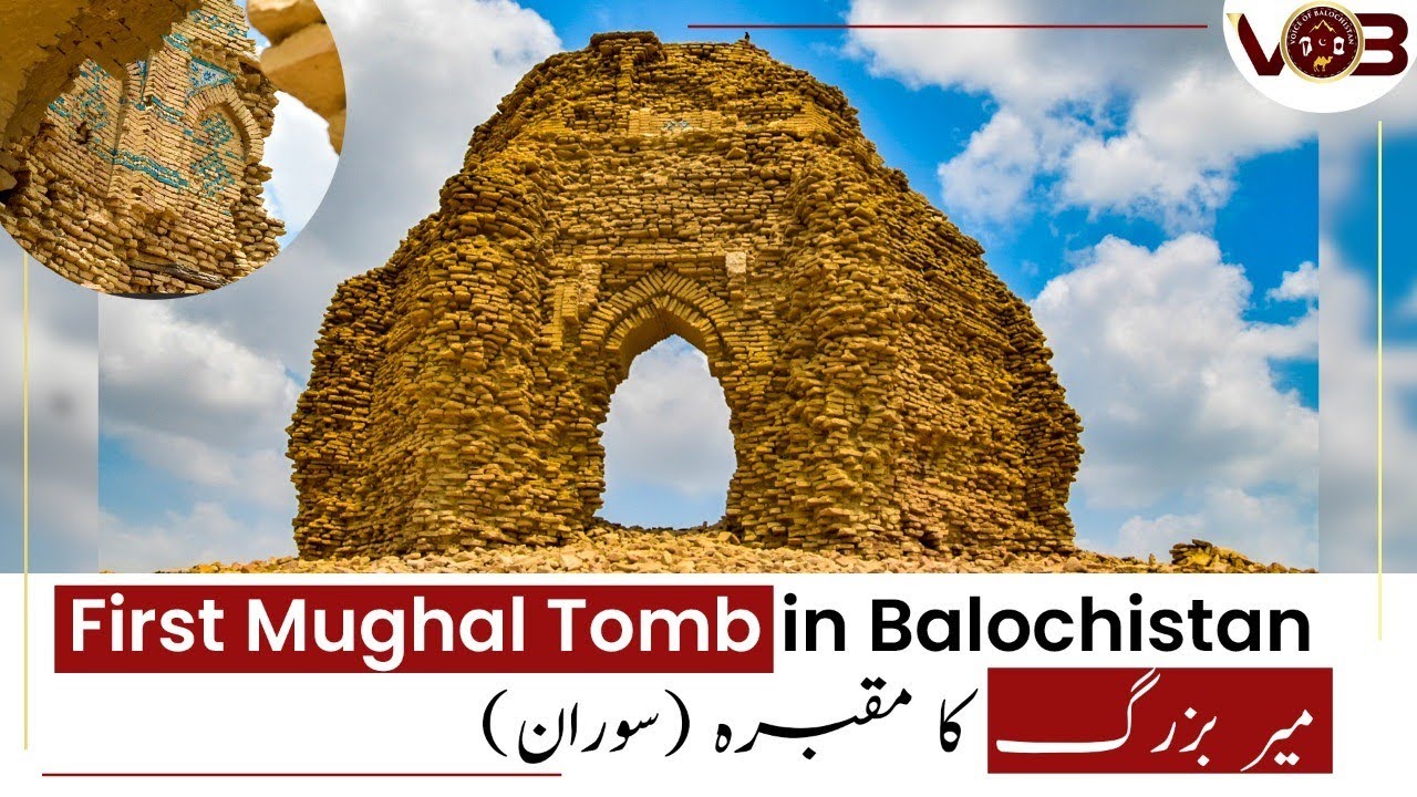 First Mughal Tomb in Balochistan | Sooran