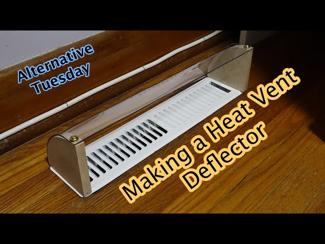 Making a Heat Vent Deflector - YouTube