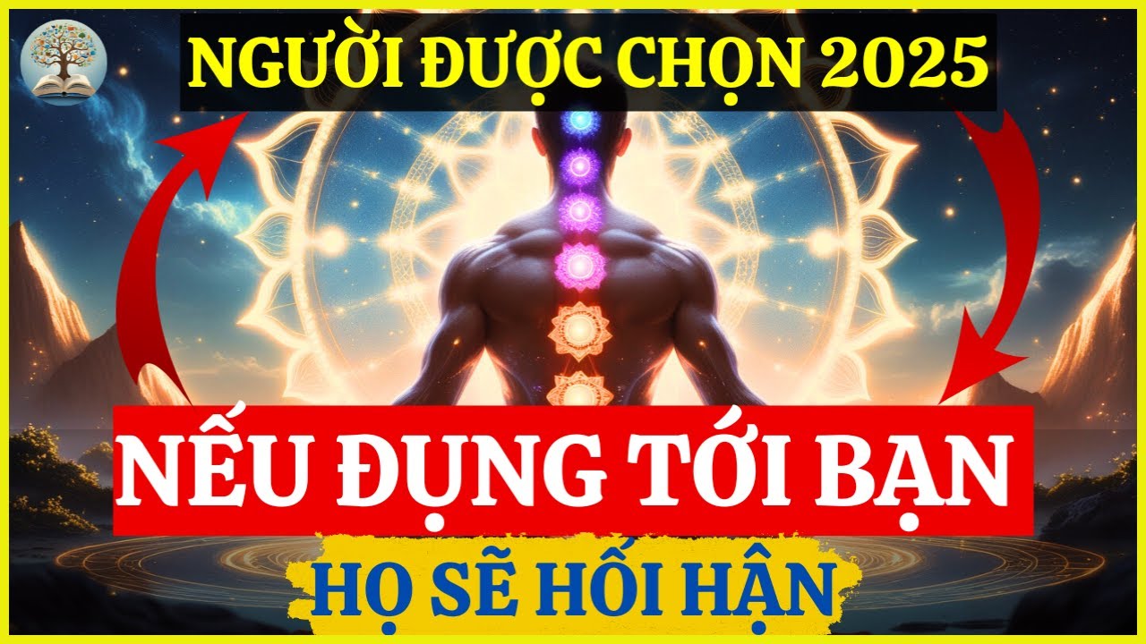 CHỈ TRONG VÀI GIỜ NỮA – ĐIỀU NÀY SẼ XẢY RA VỚI NGƯỜI ĐƯỢC CHỌN 2025  | ĐÃ ĐẾN LÚC BẠN THỨC TỈNH