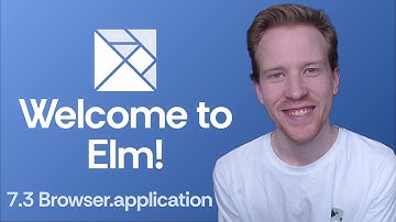Welcome to Elm - 7.3 Browser.application