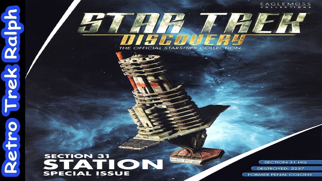 Star Trek Discovery: Special 3: Section 31 Station. Model Review